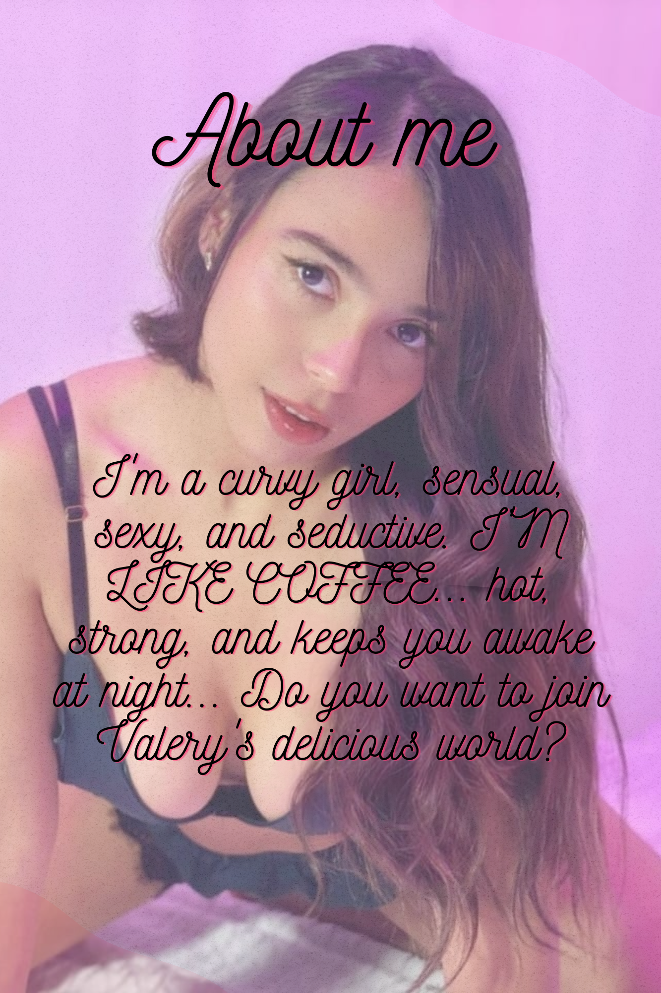 ValerySweety I want you to know everything about me image: 1