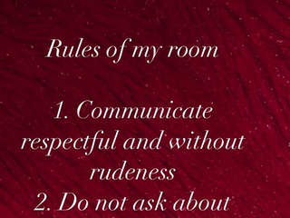 my rules/rules my room