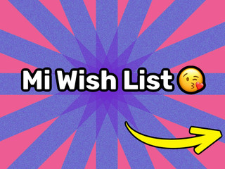 my list of wishes and dreams