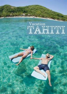 Tahitian Vacation