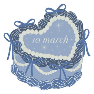 My Birthday is March 10th