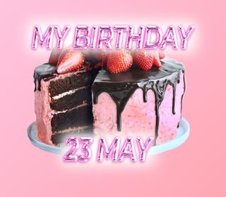 My birthday is May 23rd