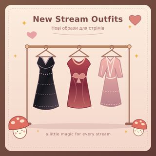New stream outfits / New looks for streams