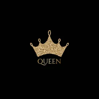 Be your QUEEN