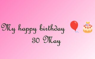 My happy birthday))