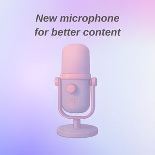 New Microphone
