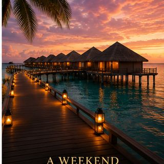 A Weekend Getaway